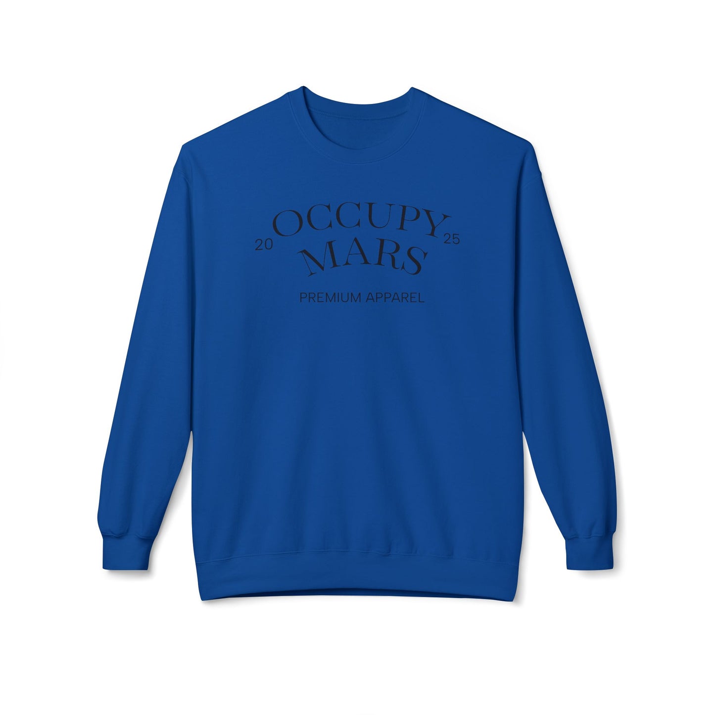 Occupy Mars Crewneck Sweatshirt | Cozy Unisex Fleece, Space-Themed Gift, Astronaut Apparel, Unique Statement Sweatshirt, Trendy Streetwear